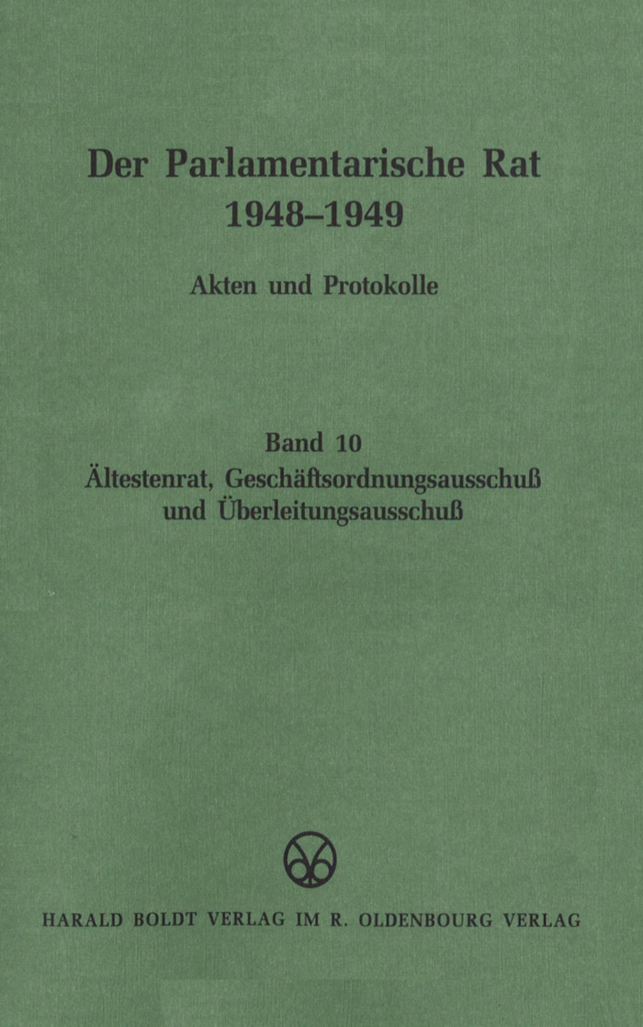 Ältestenrat, Geschäftsordnungsausschuß und Überleitungsausschuß